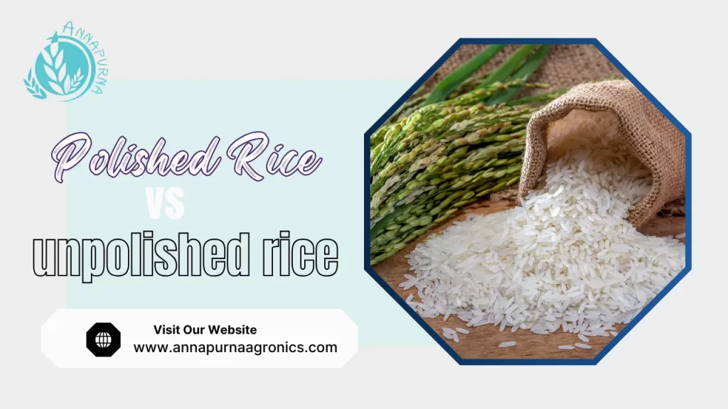 Read more about the article Polished Rice: Meaning, Process & Comparison with Unpolished Rice